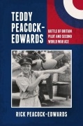 Cover-Bild zum Titel 'Teddy Peacock-Edwards' von 'Air Commodore Rick Peacock-Edwards'