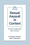 Cover-Bild zum Titel 'Sexual Assault in Context' von 'Christopher Kilmartin, Alan D. Berkowitz'