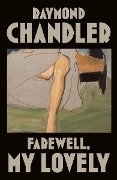 Cover-Bild zum Titel 'Farewell, My Lovely' von 'Raymond Chandler'