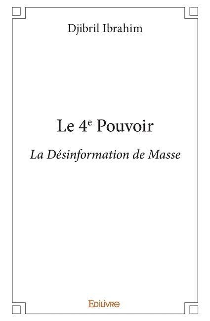 Le 4e Pouvoir - Djibril Ibrahim