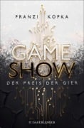 Cover-Bild zum Titel 'Gameshow - Der Preis der Gier' von 'Franzi Kopka'