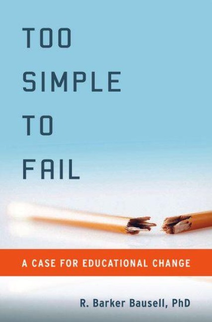 Too Simple to Fail - R Barker Bausell