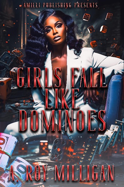 Girls Fall Like Dominoes - A. Roy Milligan