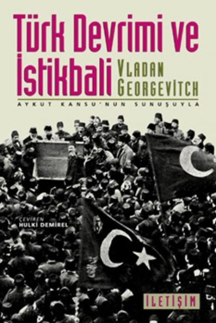 Türk Devrimi ve Istikbali - Vladan Georgevitch