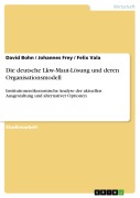 Cover-Bild zum Titel 'Die deutsche Lkw-Maut-Lösung und deren Organisationsmodell' von 'David Bohn, Johannes Frey, Felix Vala'