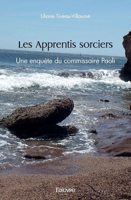 Les Apprentis sorciers - Liliane Tiveau-Villaumé