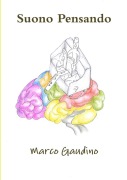Cover-Bild zum Titel 'Suono Pensando' von 'Marco Gaudino'