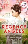 Cover-Bild zum Titel 'Regency Angels - Die verlockende Betrügerin' von 'Jane Feather'