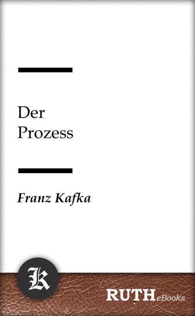 Der Prozess - Franz Kafka