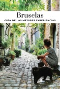 Cover-Bild zum Titel 'Bruselas - Guía de Las Mejores Experiencias' von 'Allison Michel, Isabelle De Pange'