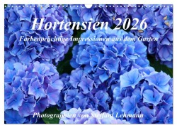 Cover-Bild zum Titel 'Hortensien 2026. Farbenprächtige Impressionen aus dem Garten (Wandkalender 2026 DIN A3 quer), CALVENDO Monatskalender' von 'Steffani Lehmann'