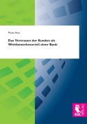 Cover-Bild zum Titel 'Das Vertrauen der Kunden als Wettbewerbsvorteil einer Bank' von 'Murat Aksu'