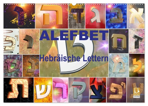 Alefbet Hebräische Lettern (Wandkalender 2025 DIN A2 quer), CALVENDO Monatskalender - Kavod-Edition Switzerland Marena Camadini www. kavodedition. com