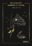Cover-Bild zum Titel 'Et la beauté sauvera le monde' von 'Nadège Beauvieux'