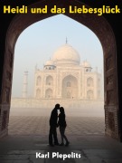 Cover-Bild zum Titel 'Heidi und das Liebesglück' von 'Karl Plepelits'