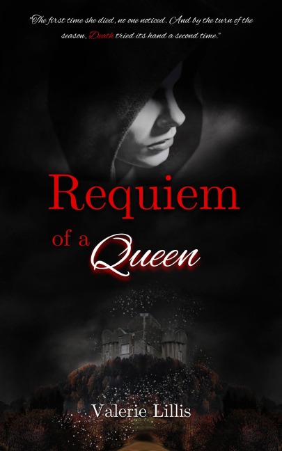 Requiem of a Queen (Grimm Retellings, #2) - Valerie Lillis