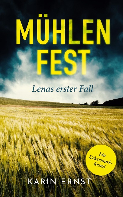 Mühlenfest. Lenas erster Fall - Karin Ernst