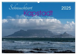 Sehnsuchtsort Kapstadt (Wandkalender 2025 DIN A2 quer), CALVENDO Monatskalender - Jeanette Wüstehube