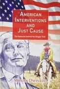 Cover-Bild zum Titel 'American Interventions and Just Cause' von 'Manan Dwivedi'
