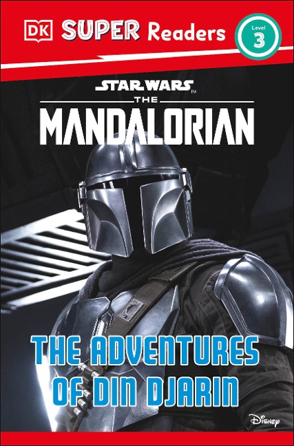 DK Super Readers Level 3 Star Wars the Mandalorian the Adventures of Din Djarin - Matt Jones