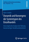 Cover-Bild zum Titel 'Dynamik und Konvergenz der Systemtypen des Einzelhandels' von 'Björn Schäfer'