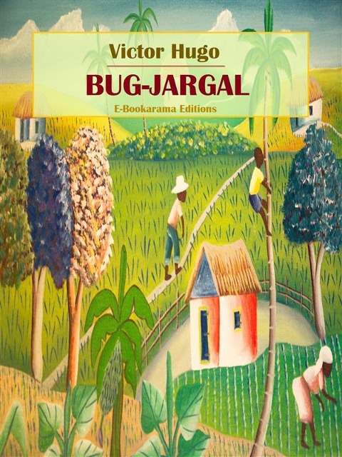 Bug-Jargal - Victor Hugo
