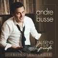 Cover-Bild zum Titel 'Tausend gute Gründe - Lieblingsschlager' von 'Andre Busse'