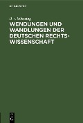 Cover-Bild zum Titel 'Wendungen und Wandlungen der Deutschen Rechtswissenschaft' von 'R. v. Stintzing'