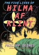 Cover-Bild zum Titel 'The Five Lives of Hilma af Klint' von 'Hilma Af Klint, Julia Voss, Phillipp Deines'