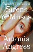 Cover-Bild zum Titel 'Sirens & Muses' von 'Antonia Angress'