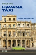 Cover-Bild zum Titel 'Havana táxi' von 'Ståle Wig, Guilherme Da Silva Braga'