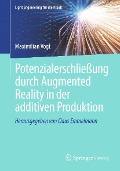 Cover-Bild zum Titel 'Potenzialerschließung durch Augmented Reality in der additiven Produktion' von 'Maximilian Vogt'