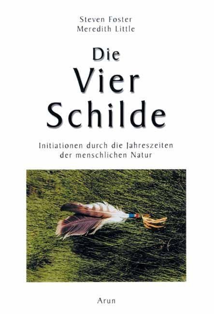 Die Vier Schilde - Meredtih Little, Steven Foster