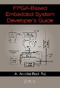 Cover-Bild zum Titel 'FPGA-Based Embedded System Developer's Guide' von 'A. Arockia Bazil Raj'