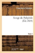 Cover-Bild zum Titel 'Songe de Poliphile. Tome 1' von 'Francesco Colonna'