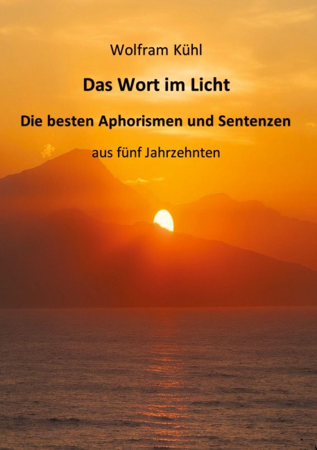 Das Wort im Licht - Wolfram Kühl