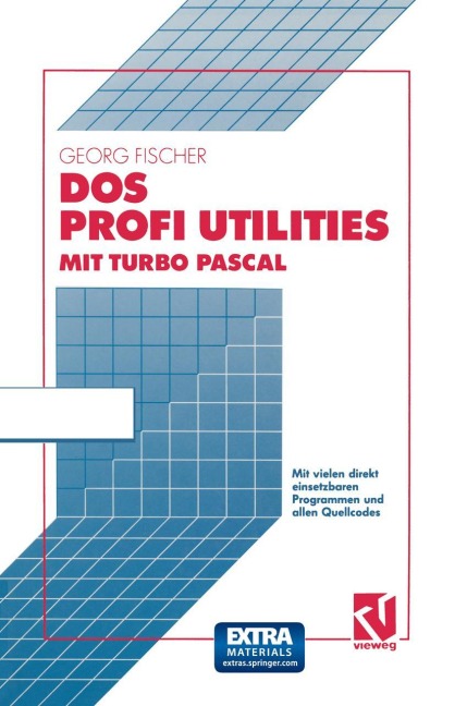 DOS Profi Utilities mit Turbo Pascal - Georg Fischer