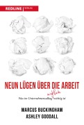 Cover-Bild zum Titel 'Neun Lügen über die Arbeit' von 'Marcus Buckingham, Ashley Goodall'