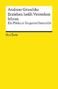 Cover-Bild zum Titel 'Erziehen heißt Verstehen lehren' von 'Andreas Gruschka'