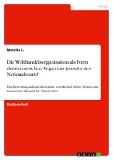 Cover-Bild zum Titel 'Die Welthandelsorganisation als Form demokratischen Regierens jenseits des Nationalstaats?' von 'Mareike L.'