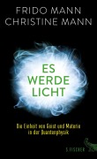 Cover-Bild zum Titel 'Es werde Licht' von 'Frido Mann, Christine Mann'