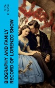 Cover-Bild zum Titel 'Biography and Family Record of Lorenzo Snow' von 'Eliza R. Snow'