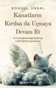 Cover-Bild zum Titel 'Kanatlarin Kirilsa da Ucmaya Devam Et' von 'Songül Ünsal'