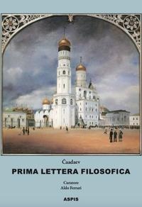 Prima lettera filosofica. Apologia di un pazzo - Pëtr J. ¿Aadaev