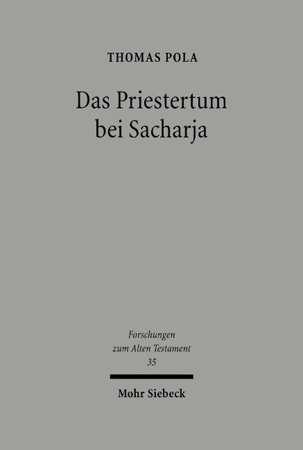 Das Priestertum bei Sacharja - Thomas Pola