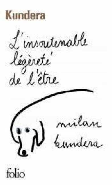 L' insoutenable legerete de l' etre - Milan Kundera