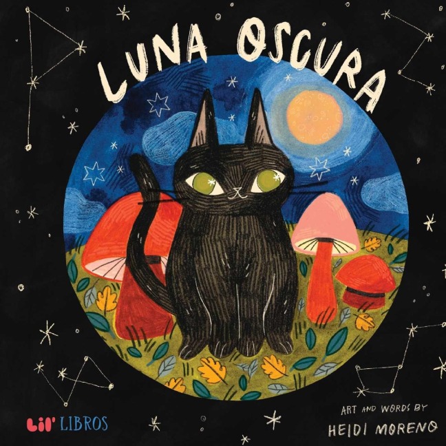 Luna Oscura (Bilingual: English/Spanish) - Heidi Moreno