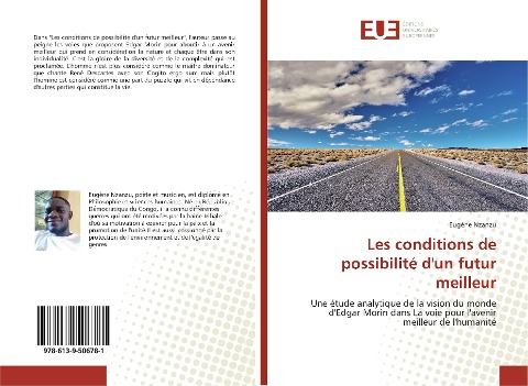 Les conditions de possibilité d'un futur meilleur - Eugène Nzanzu