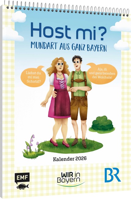 Host Mi? Kalender 2026 - Aus der bekannten BR-Sendung "Wir in Bayern" - 