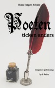 Cover-Bild zum Titel 'Poeten ticken anders' von 'Hans-Jürgen Schulz'